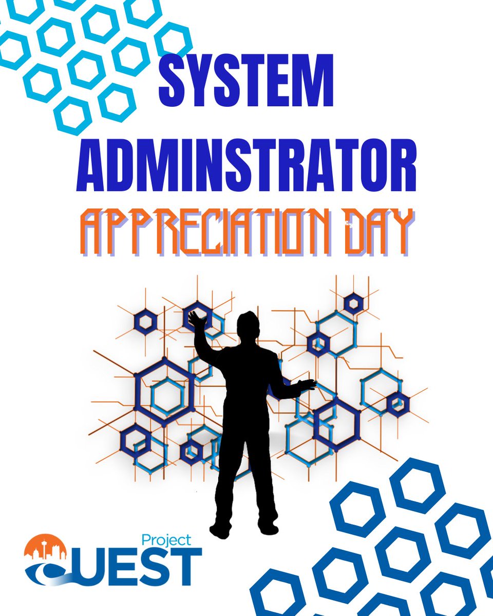 🖥️Its Systems Administrator  Appreciation Day! Thank you, SysAdmins, for everything you do! Project QUEST helps build the tech workforce of tomorrow. Check us out at questsa.org. #SysAdminDay2025 #ITCareers #ProjectQUEST