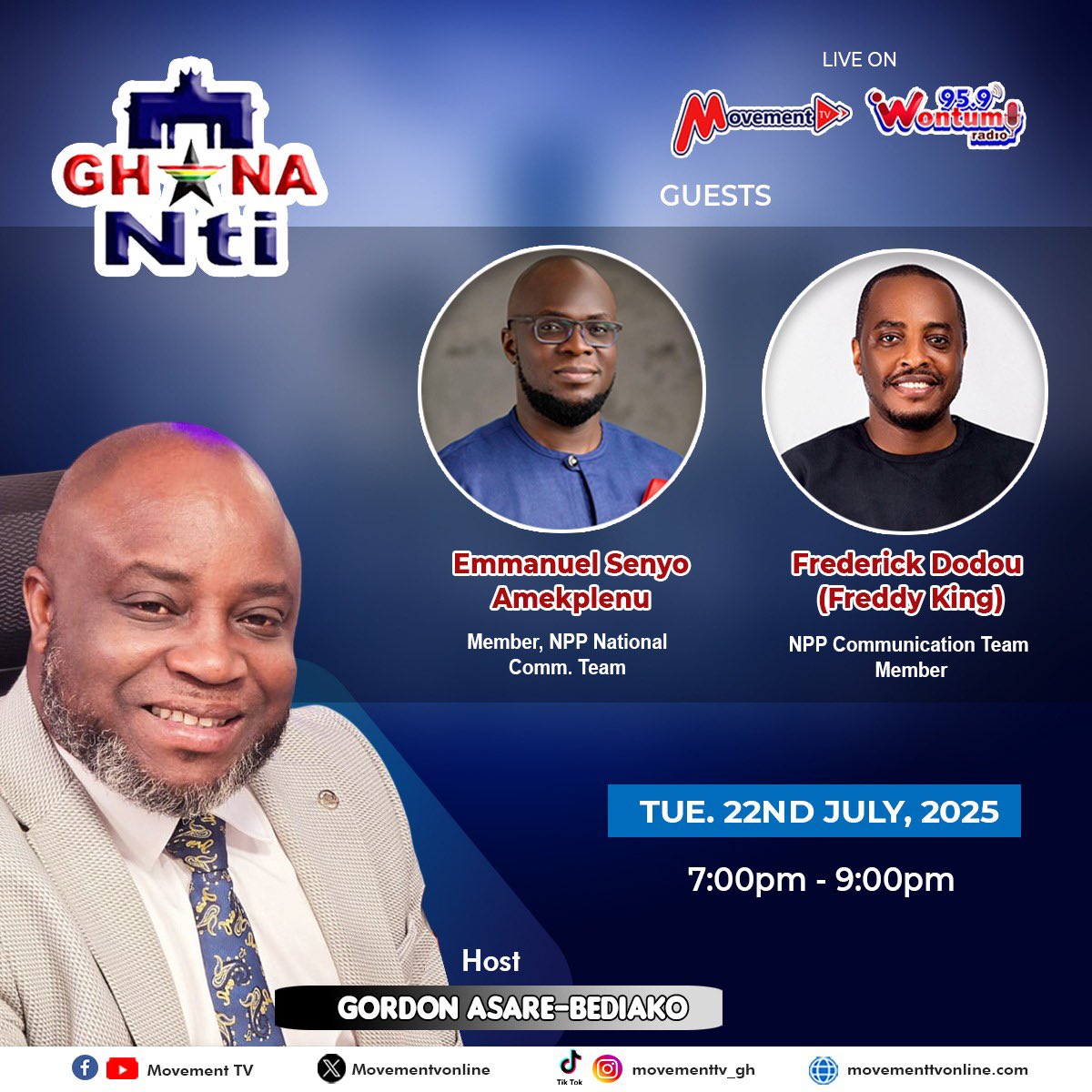 Kindly join Emmanuel Senyo Amekplenu the incoming volta Regional Youth Organiser on Movement TV and Wontumi Radio to discuss pertinent national issues.