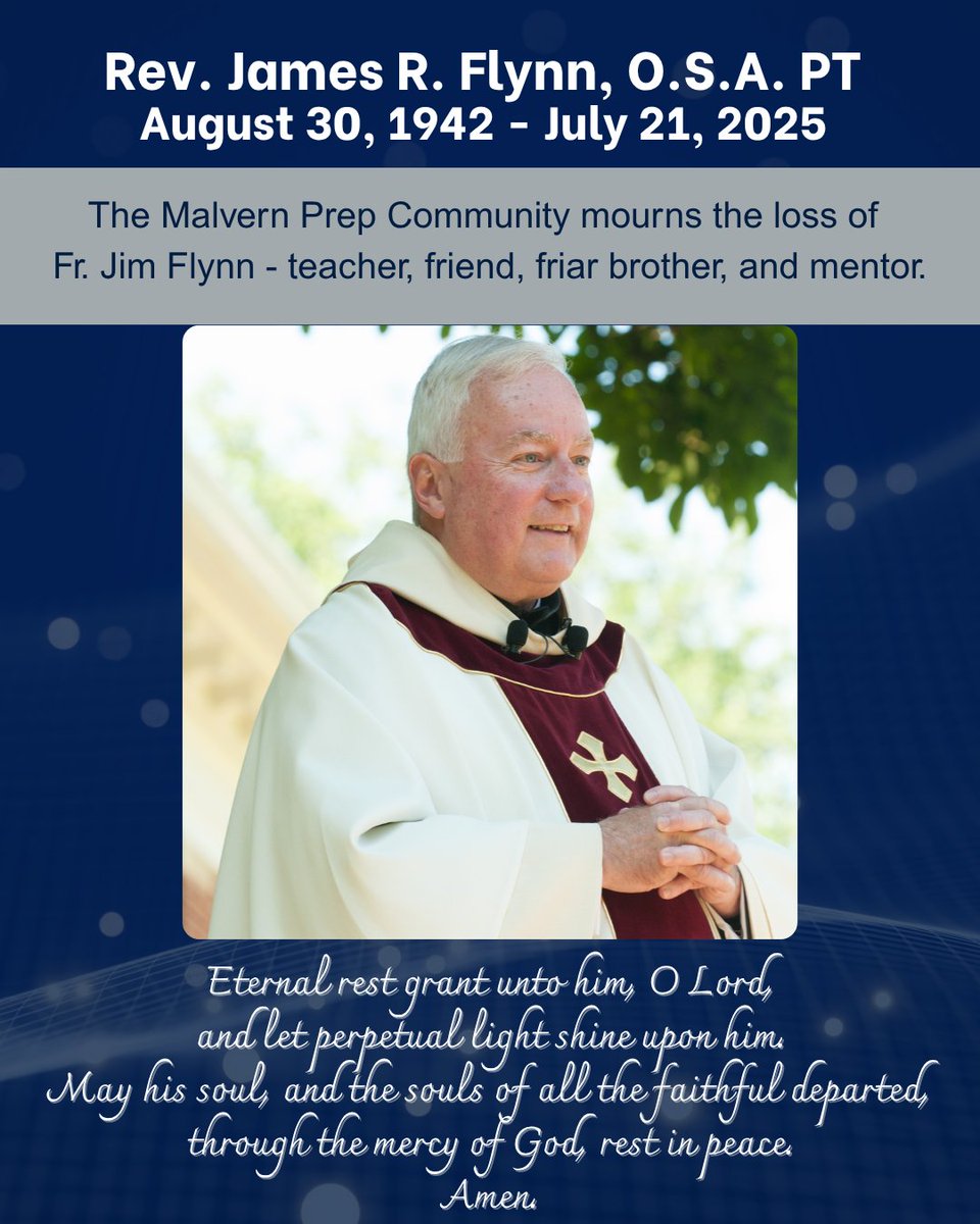 The Malvern Prep Community mourns the passing of Rev. James Flynn, O.S.A. PT, former President and Head of School of Malvern Prep. May he rest in peace. ow.ly/IX8C50WsVw5
