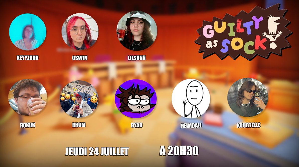 Line-up de folie où on va jouer à Guilty At Sock! Un jeu ou on incarne des chaussettes dans un tribunal !! 

On sera avec <a href="/Keyyzako/">keyyzako</a> <a href="/0swin/">Clara 💃</a> <a href="/Liilsunn/">Lilsun || 📹</a> <a href="/urfavalcohol/">rhom aka rhomrhomfatiguée</a> Ryad <a href="/heimdall_baba/">babu freak 🇵🇸</a> ET <a href="/Kourtelle/">Kourtelle</a> 

Rendez-vous le jeudi 24 juillet à 20h30 !!