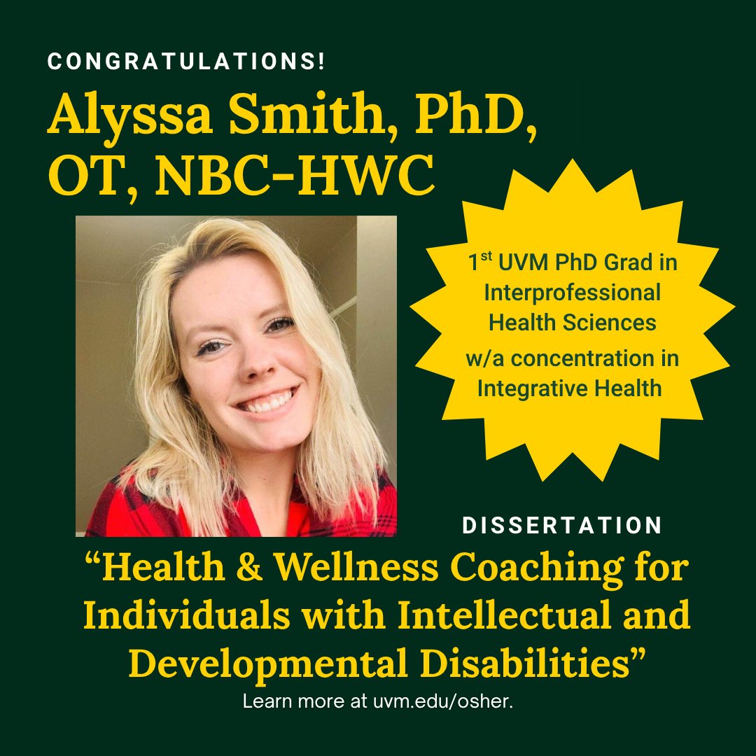 Alyssa Smith, OT, NBC-HWC, successfully defended her PhD <a href="/uvmvermont/">University of Vermont</a> - the 1st to graduate from the Interprofessional Health Sciences program w/a focus in Integrative Health!💚Her work advances healthcare inclusion for people with IDD. #HealthEquity #IntegrativeHealth