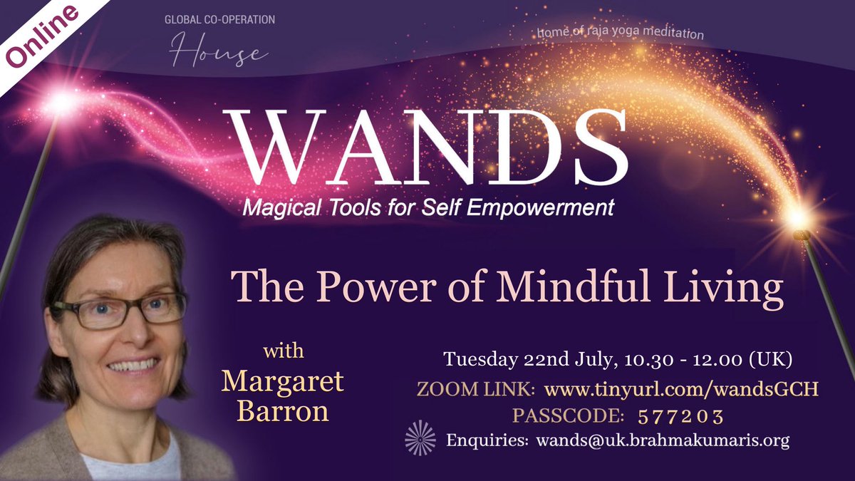 THE POWER OF MINDFUL LIVING

#WANDS’ Weekly LifeStyle Master Class by Experienced Meditator🧘🏾 for Self Empowerment 

Tuesday, 22 July, 10:30-12:00

Zoom: tinyurl.com/wandsgch

Join MARGARET BARRON 2explore &amp; discover Magical tools 4Life. 

#FreeEvent 
#JoyfulLiving 
#JollyJuly