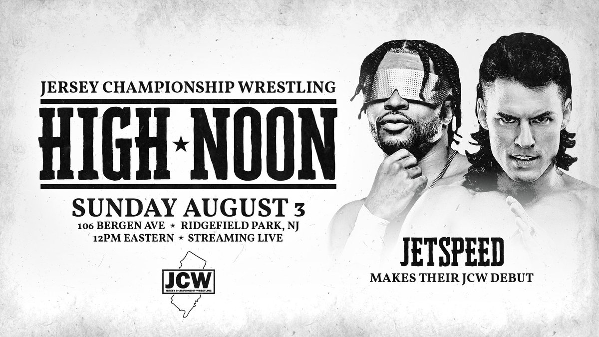 *RIDGEFIELD PARK UPDATE*

Just Signed:

JETSPEED debuts in JCW on August 3rd at The Mecca!

Plus:
Masha vs Mathers
Manders vs Shire
Mara vs Kross
+more!

Get Tix NOW:
JCWNoon.eventbrite.com

JCW presents "High Noon"
Sunday, August 3rd - 12PM
The Mecca - Ridgefield Park NJ
