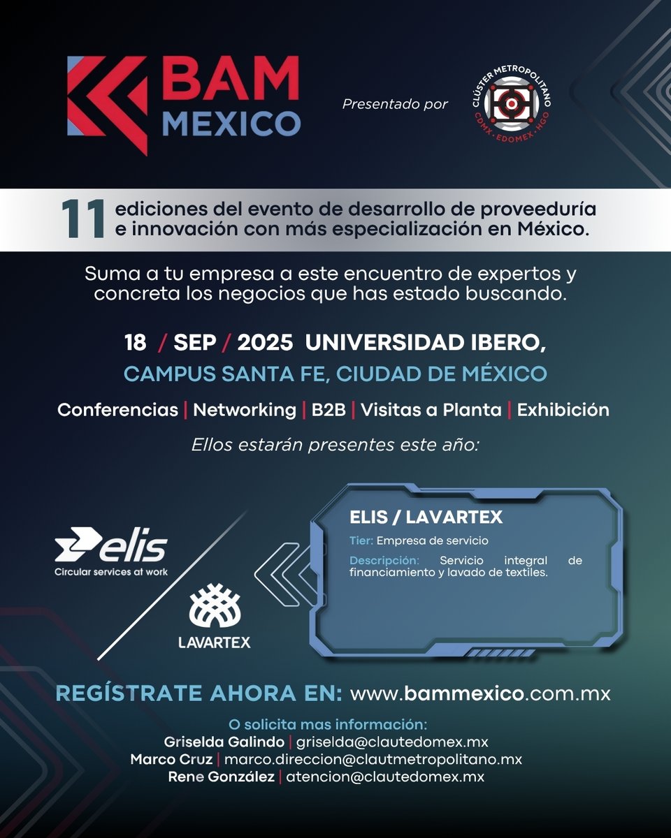 Clúster Automotriz Metropolitano trae para ti la plataforma de negocios con mas expertise en México. 

CONFERENCIAS | NETWORKING | VISITAS A PLANTAS | EXHIBICIÓN 
18 de septiembre en Universidad Ibero Campus Santa Fe 

Ingresa ahora: bammexico.com.mx 
.