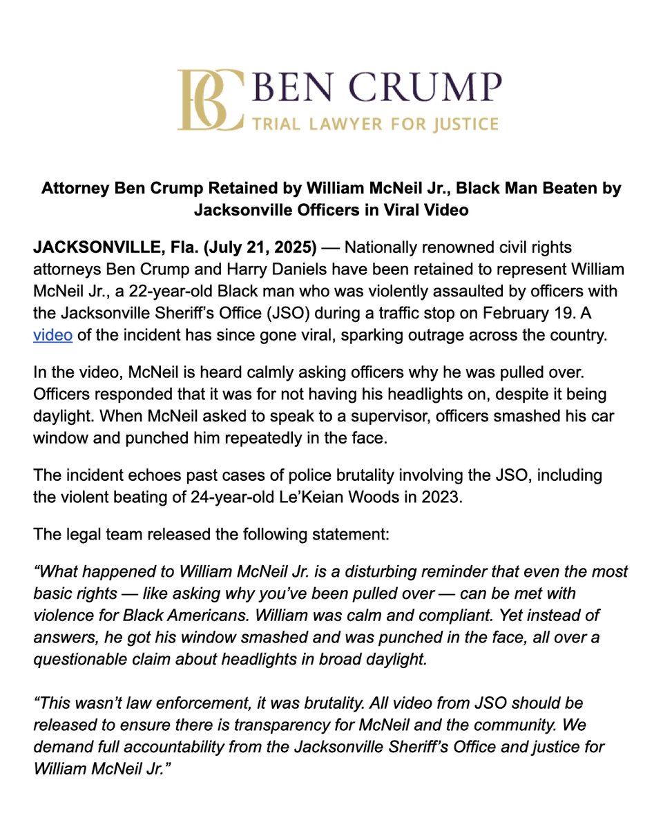 BenCrumpLaw's tweet image. NEWS ALERT: @AttorneyCrump and Harry Daniels have been retained to represent William McNeil Jr., a 22-yo Black man who was violently assaulted by officers with the Jacksonville Sheriff’s Office (JSO) during a traffic stop on February 19.