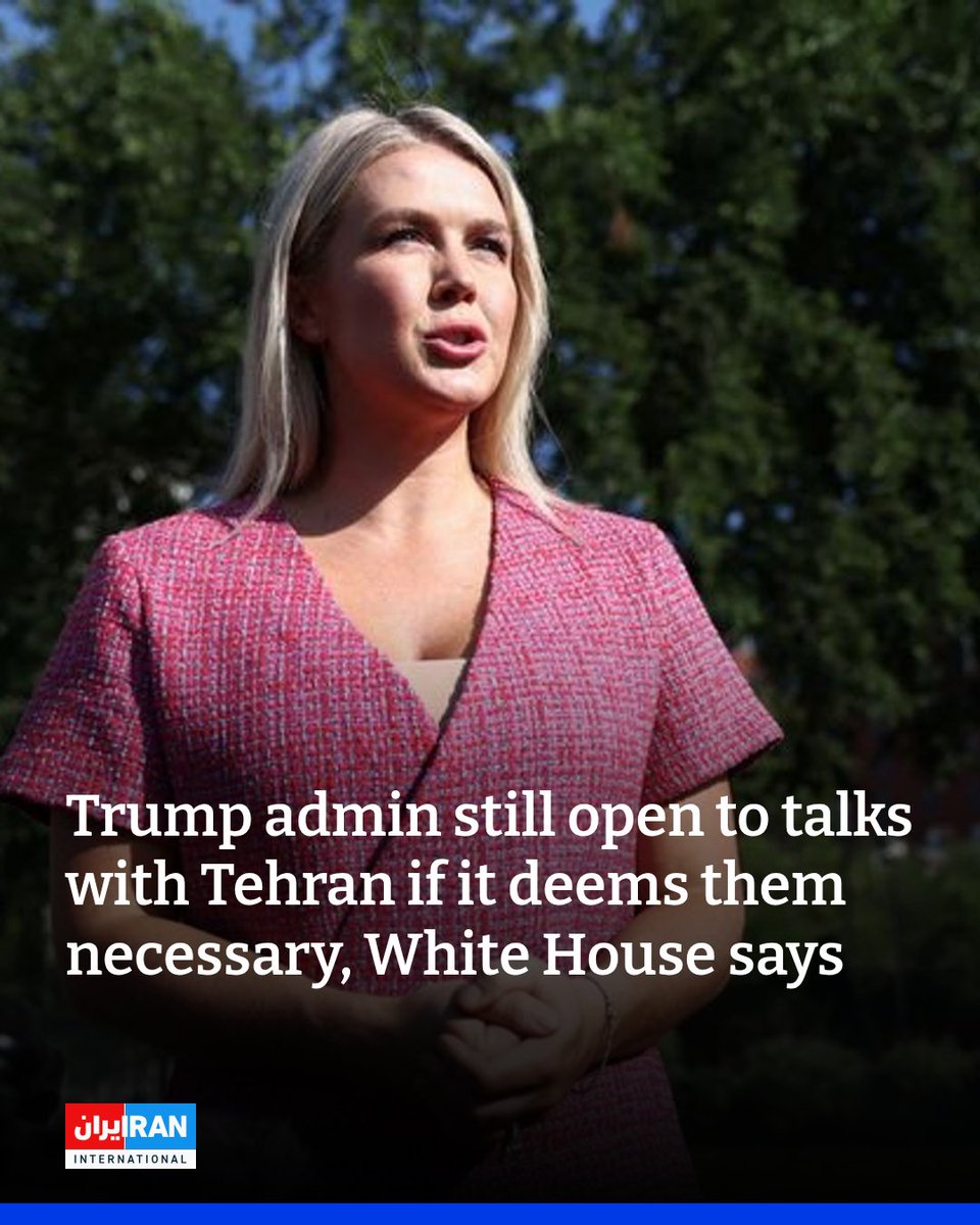 IranIntl_En's tweet image. President Donald Trump "has been very clear when it comes to his priorities for Iran, he obliterated their nuclear capability, and I understand that the administration continues to be open to talks with Iran if we deem them necessary," @PressSec Leavitt told reporters on Monday.