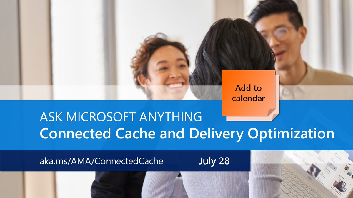 MSWindowsITPro's tweet image. If you’re curious about reducing the load of downloading and distributing updates on your network, join us for an AMA on Connected Cache and Delivery Optimization, July 28 at 9:30 AM PT. Visit aka.ms/AMA/ConnectedC… post your questions early!