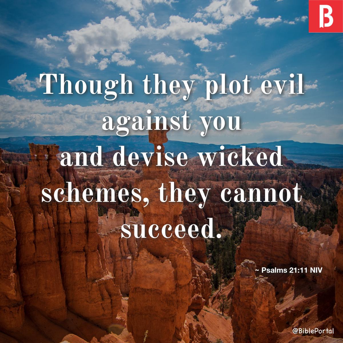 Brad_CGZ's tweet image. "Though they plot evil against you and devise wicked schemes, they cannot succeed."