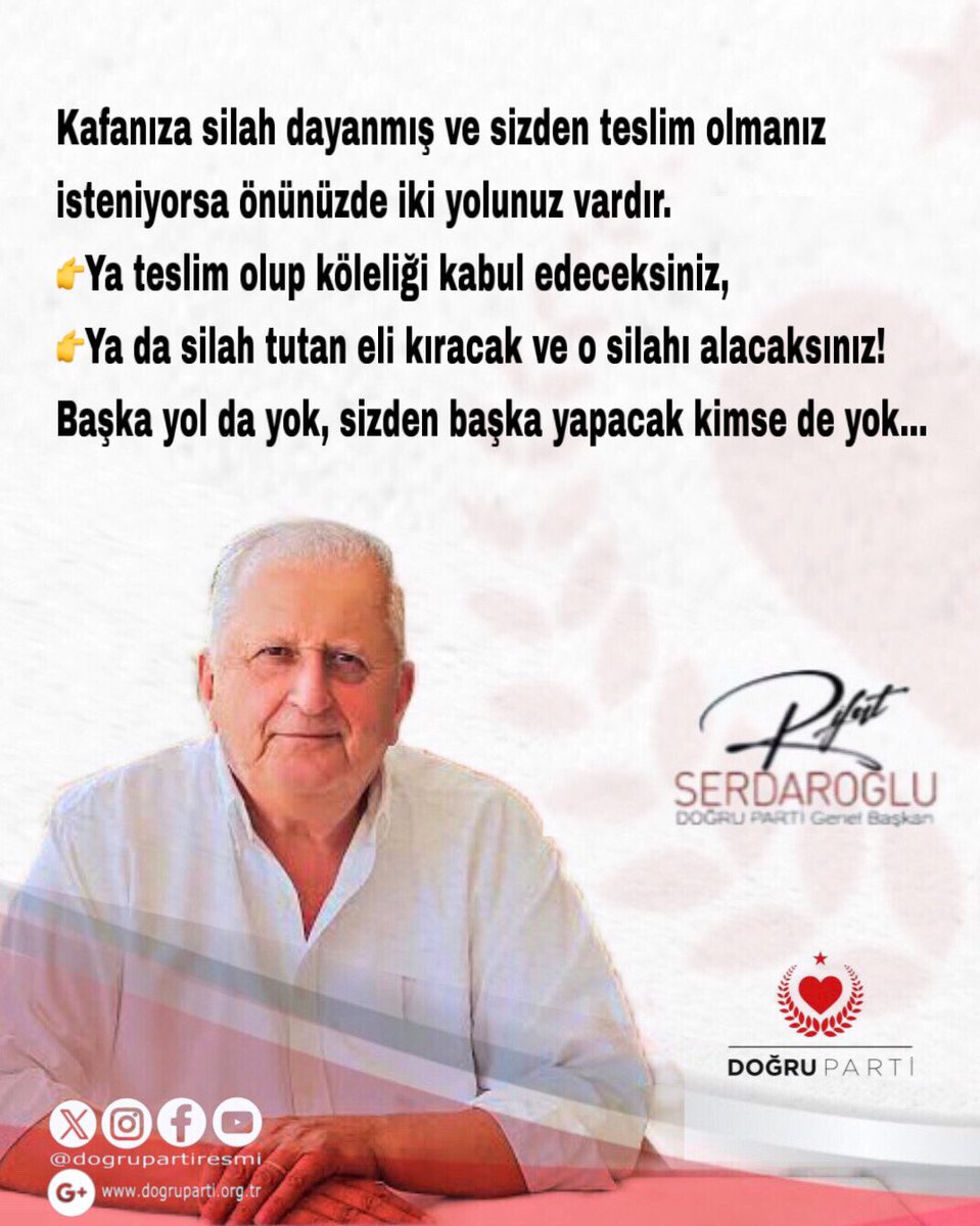 Doğru Parti Genel Başkanımız 
Sn Rifat Serdaroğlu;

DEFOLU İKTİDARLAR BOYUN EĞER! 
👇👇👇