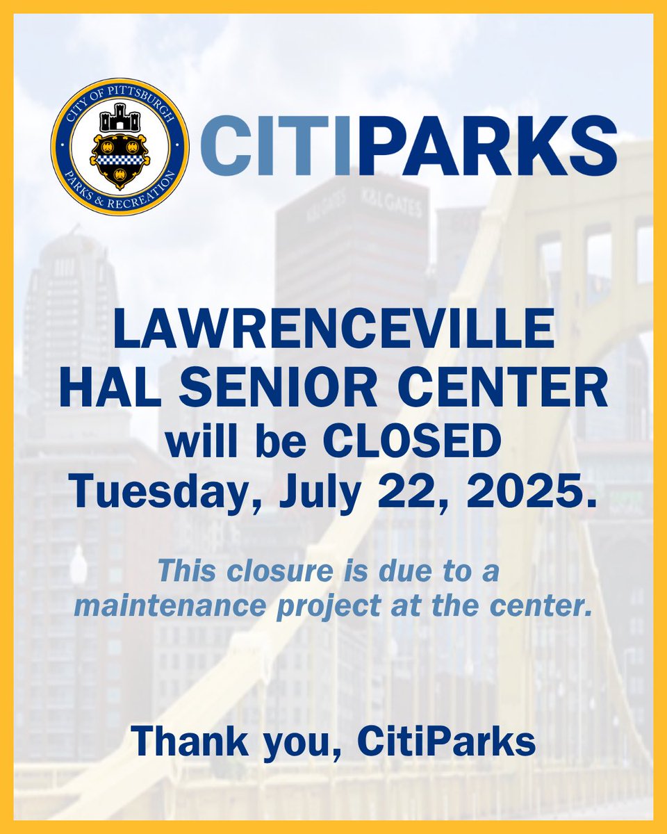 CitiParks's tweet image. IMPORTANT NOTICE!
Lawrenceville HAL Senior Center will be CLOSED Tuesday, July 22, 2025. This closure is due to a maintenance project at the center.
Thank you,
CitiParks