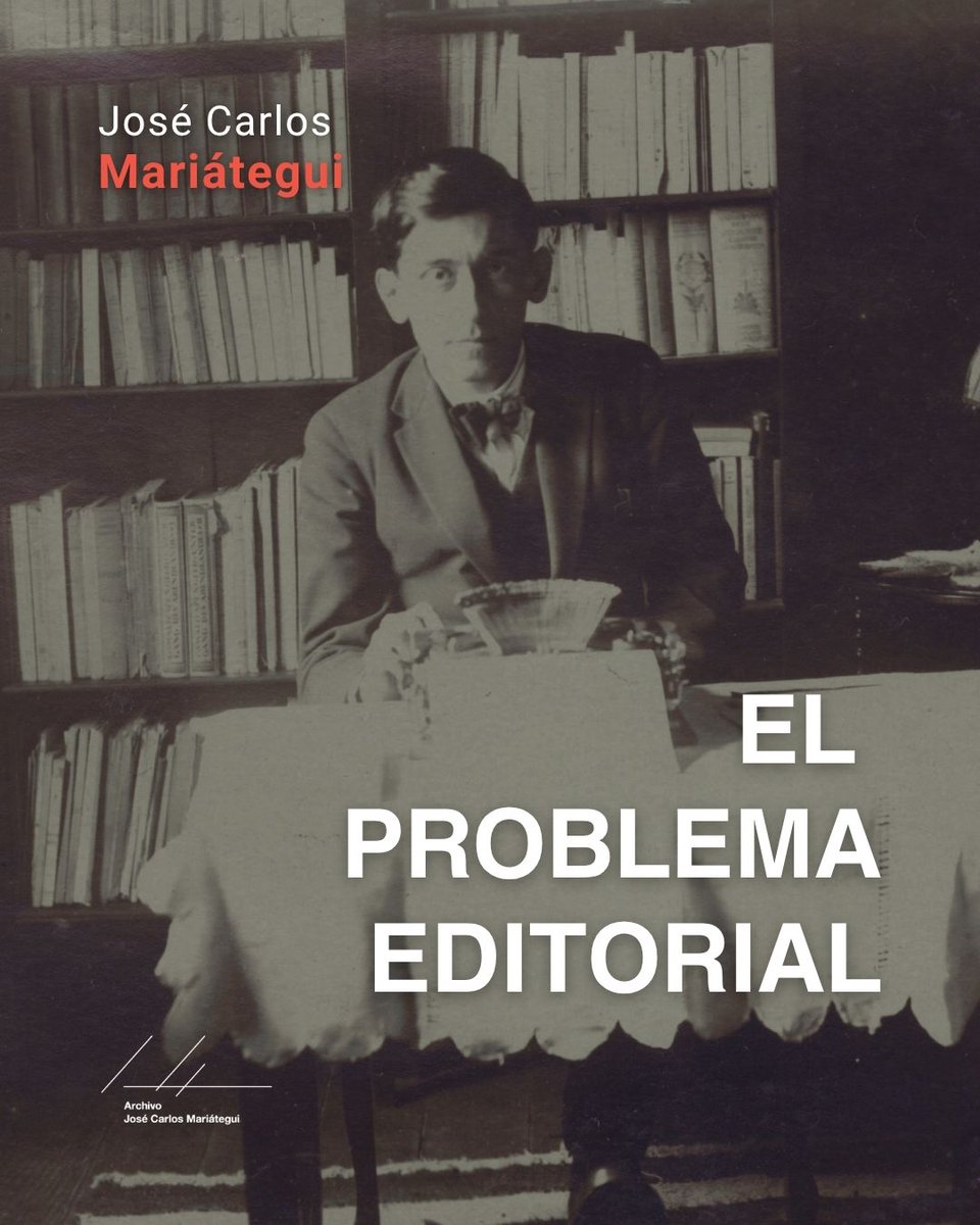 archivojcm's tweet image. 📚"El problema editorial" de #Mariátegui fue publicado en la sección "Peruanicemos el Perú" en la revista Mundial el 13/7/1928.
"El problema de la cultura en el Perú, en uno de sus aspectos, -y no el más adjetivo- se llama problema editorial".
archivo.mariategui.org/index.php/el-p…