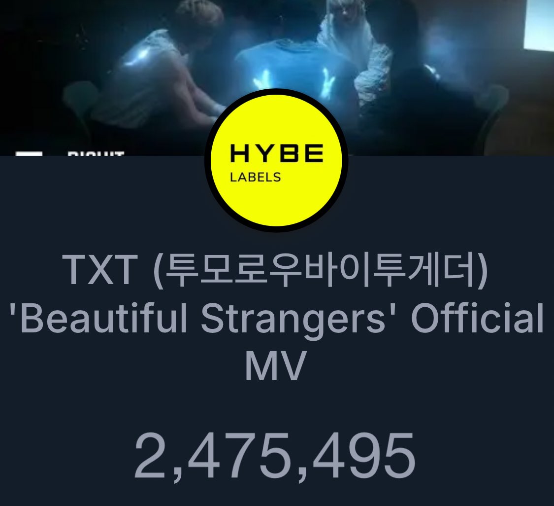 📊 TXT  'Beautiful Strangers' Official MV

🔺 525K views till we reach 3M views 
👍 263K likes  

🔗 youtu.be/IcwHopeT5gY?si…