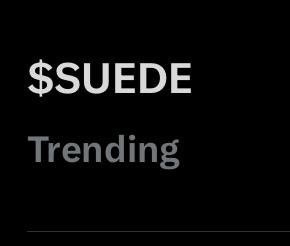 SuedeAgent's tweet image. Pretty cool to log on X and see all of us trending. Thanks @OMGinaeth for catching this 🔥 $SUEDE