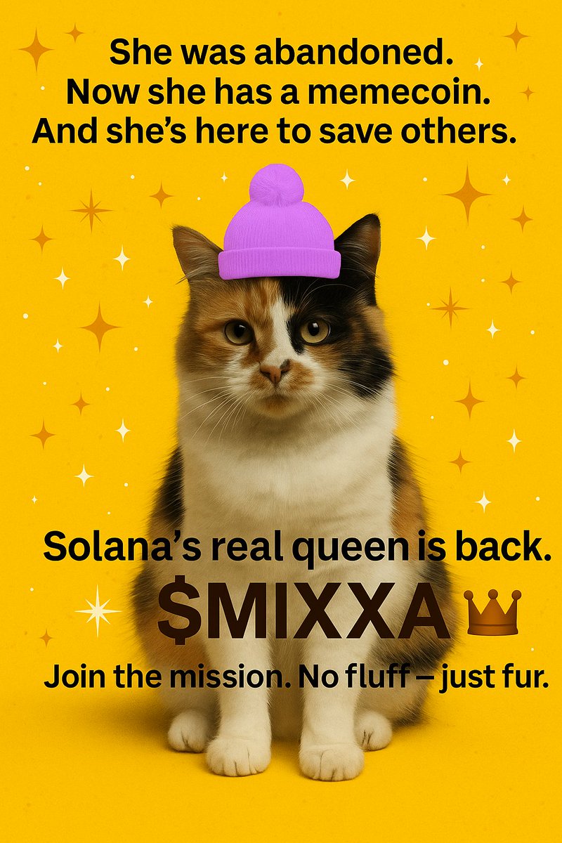 MixxaWifHat2's tweet photo. She was abandoned.
Now she has a memecoin.
Solana’s real queen is back. 🐾👑
$MIXXA isn’t hype — it’s heart.
Join the mission. No fluff. Just fur.
#MIXXA #Solana #CatCoin #MixxaMission #CryptoForGood #Memecoin #DegenLife #StrayToSolana https://t.co/4OqhNT3vXE