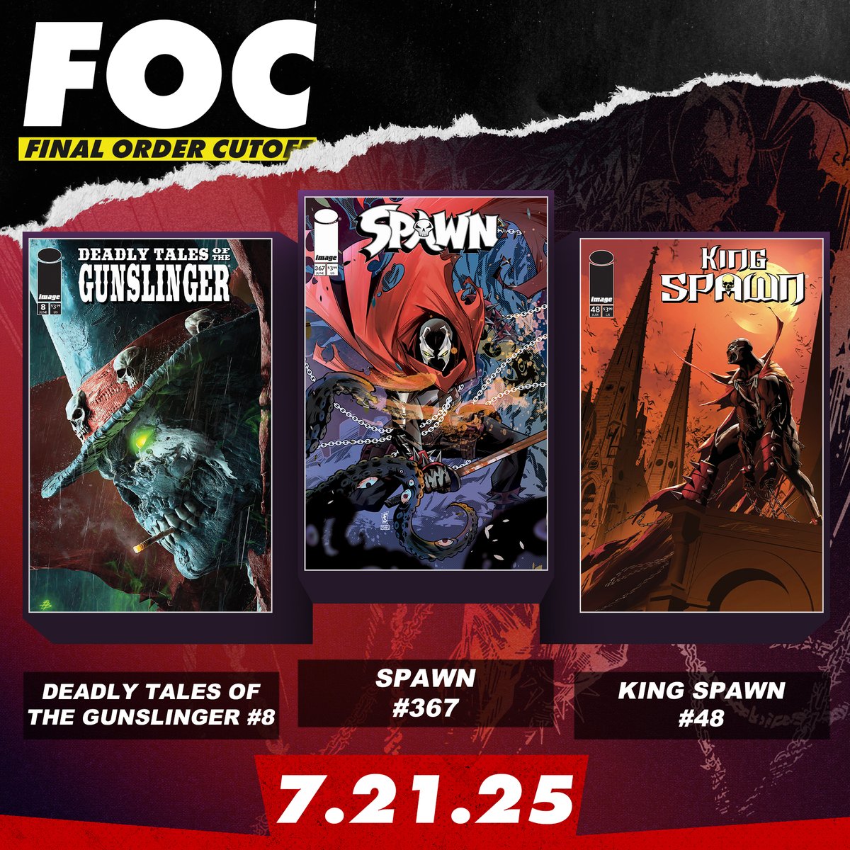McFarlaneComics's tweet image. LAST CHANCE TO PRE-ORDER 🚨
SPAWN #367
KING SPAWN #48
and DEADLY TALES OF THE GUNSLINGER #8
What are YOU adding to YOUR pull list?
#comics #FOC #spawn #mcfarlanecomics #comicart @Todd_McFarlane @ImageComics