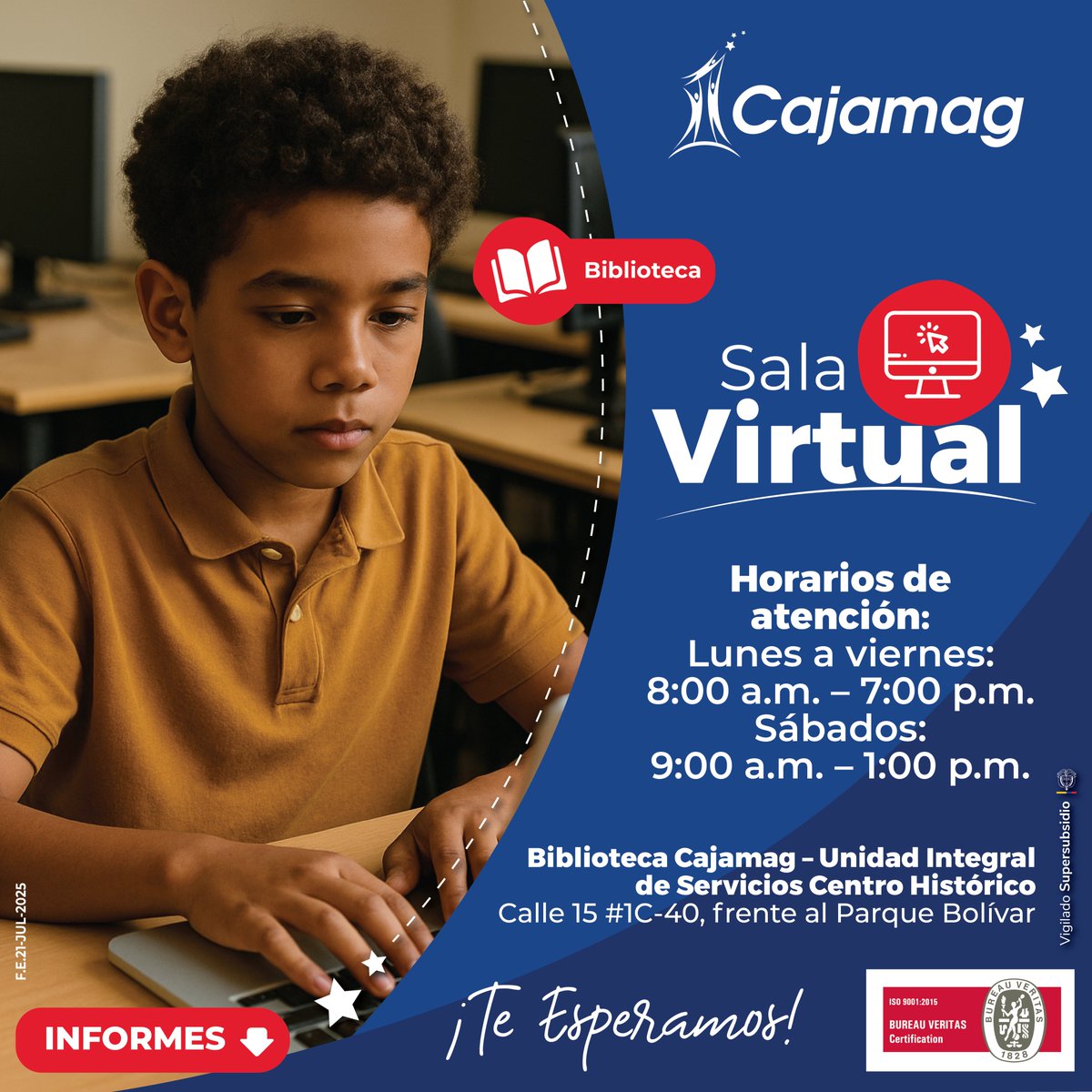 🔵 Tu espacio digital te espera en la Biblioteca Cajamag 🖥️🌐

📍Ubicación: Biblioteca Cajamag – Unidad Integral de Servicios Centro Histórico
📌 Calle 15 # 1C-40, frente al Parque Bolívar

MAYOR INFORMACIÓN EN NUESTRA PÁGINA WEB
👉cajam.ag/salavirtual