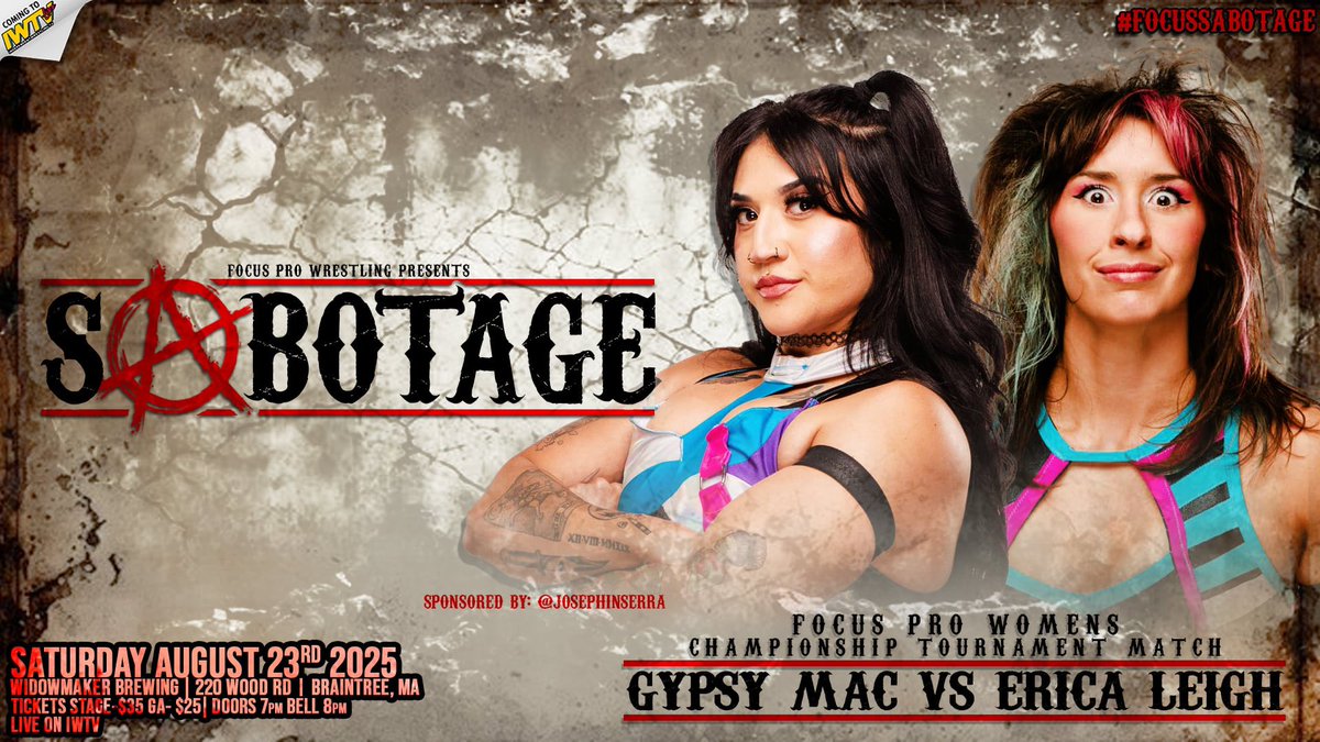 FocusProWrestle's tweet image. MATCH ANNOUNCEMENT!!!
@GypsyMac vs @EricaWrestles
Gypsy sponsored by Joseph Inserra
Focus Pro Wrestling: SABOTAGE
Saturday August 23rd
@widowmakerbrew
220 Wood Rd - Braintree, MA
Tickets: eventbrite.com/e/focus-pro-wr…