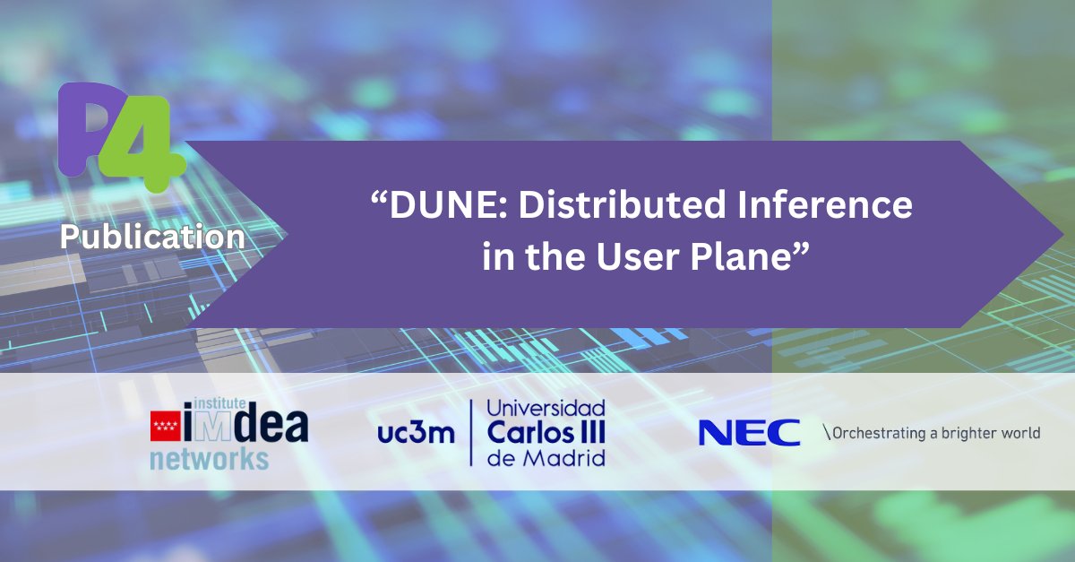 P4 (@p4lang) on Twitter photo Don’t miss a recent paper, “DUNE: Distributed Inference in the User Plane” by <a href="/IMDEA_Networks/">IMDEA Networks</a>, <a href="/uc3m/">UC3M</a>, <a href="/NECLabsEU/">NEC Laboratories Europe</a> published in <a href="/IEEEorg/">IEEE</a> INFOCOM 2025 and awarded the Best Paper | tinyurl.com/sevrkd74
#P4 #P4lang #OpenSource Don’t miss a recent paper, “DUNE: Distributed Inference in the User Plane” by <a href="/IMDEA_Networks/">IMDEA Networks</a>, <a href="/uc3m/">UC3M</a>, <a href="/NECLabsEU/">NEC Laboratories Europe</a> published in <a href="/IEEEorg/">IEEE</a> INFOCOM 2025 and awarded the Best Paper | tinyurl.com/sevrkd74
#P4 #P4lang #OpenSource