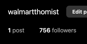 WalmartThomist's tweet image. Let's get to 1k on Instagram before my first reel 😎