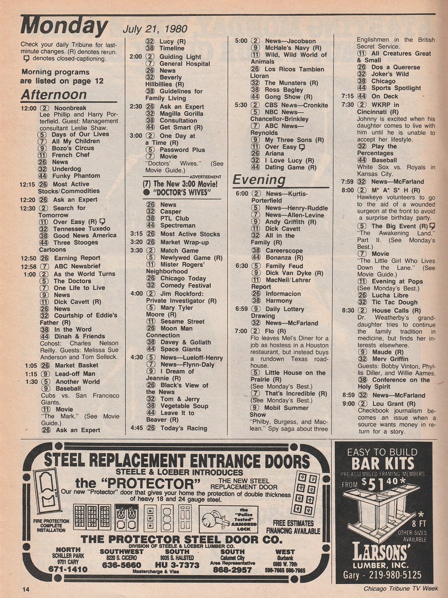 ChicagoTVGuides's tweet image. #OTD in 1980
That's Incredible, Flo, WKRP in Cincinnati, MASH, "The Little Girl Who Lives Down the Lane", The Awakening Land, House Calls, Lou Grant, Prisoner: Cell Block H, more...
Chicago Tribune TV Week. July 21, 1980