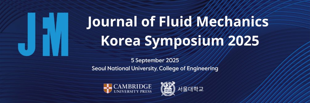 JFluidMech's tweet image. Register now! 🚀 JFM Korea Symposium 2025 is on Sep 5, 13:00–18:00 🕒 at Seoul National University, co-hosted with Cambridge University Press Korea. @JFluidMech @Flow_journal 🌊 Save your spot: surveymonkey.com/r/jfm-korea-20… More details coming soon! #FluidMechanics #JFM