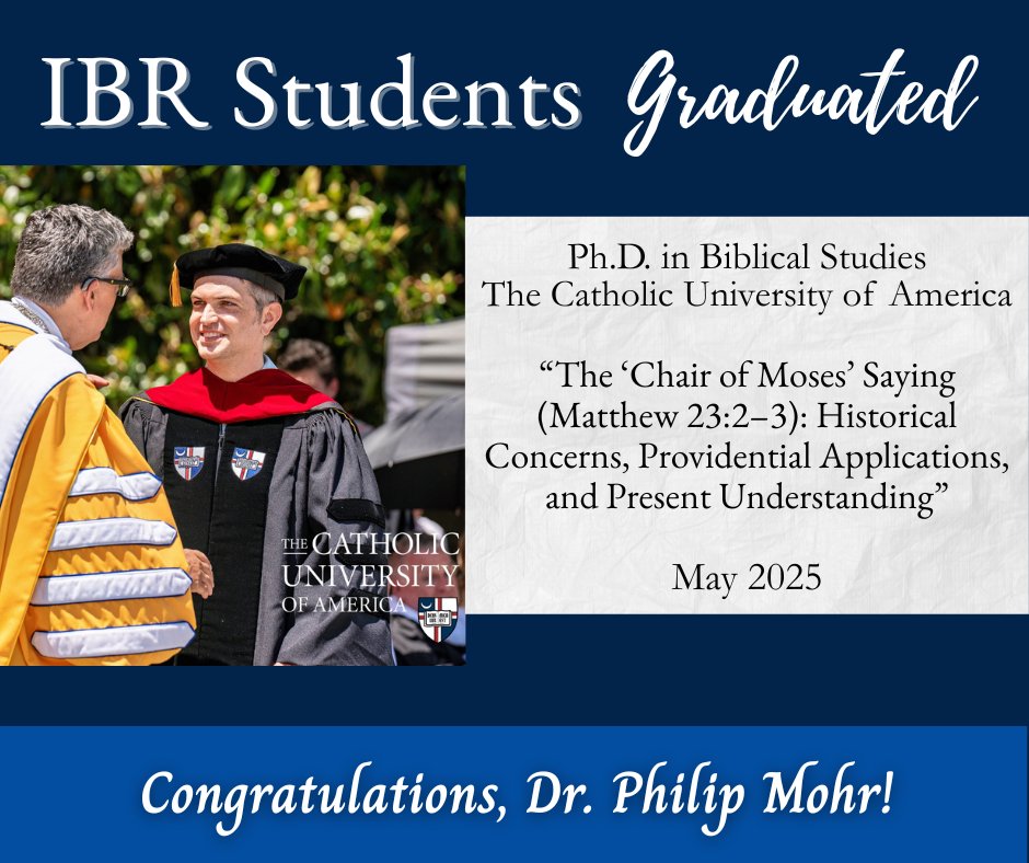 IBRStudents's tweet image. Big congrats to Philip Thomas Mohr (@ptmohr) on his graduation from The Catholic University of America with a PhD in Biblical Studies! 🎉🎓
Well done, Dr. Mohr! We wish you the best in your future academic endeavors. Thanks for your involvement with IBR Students!