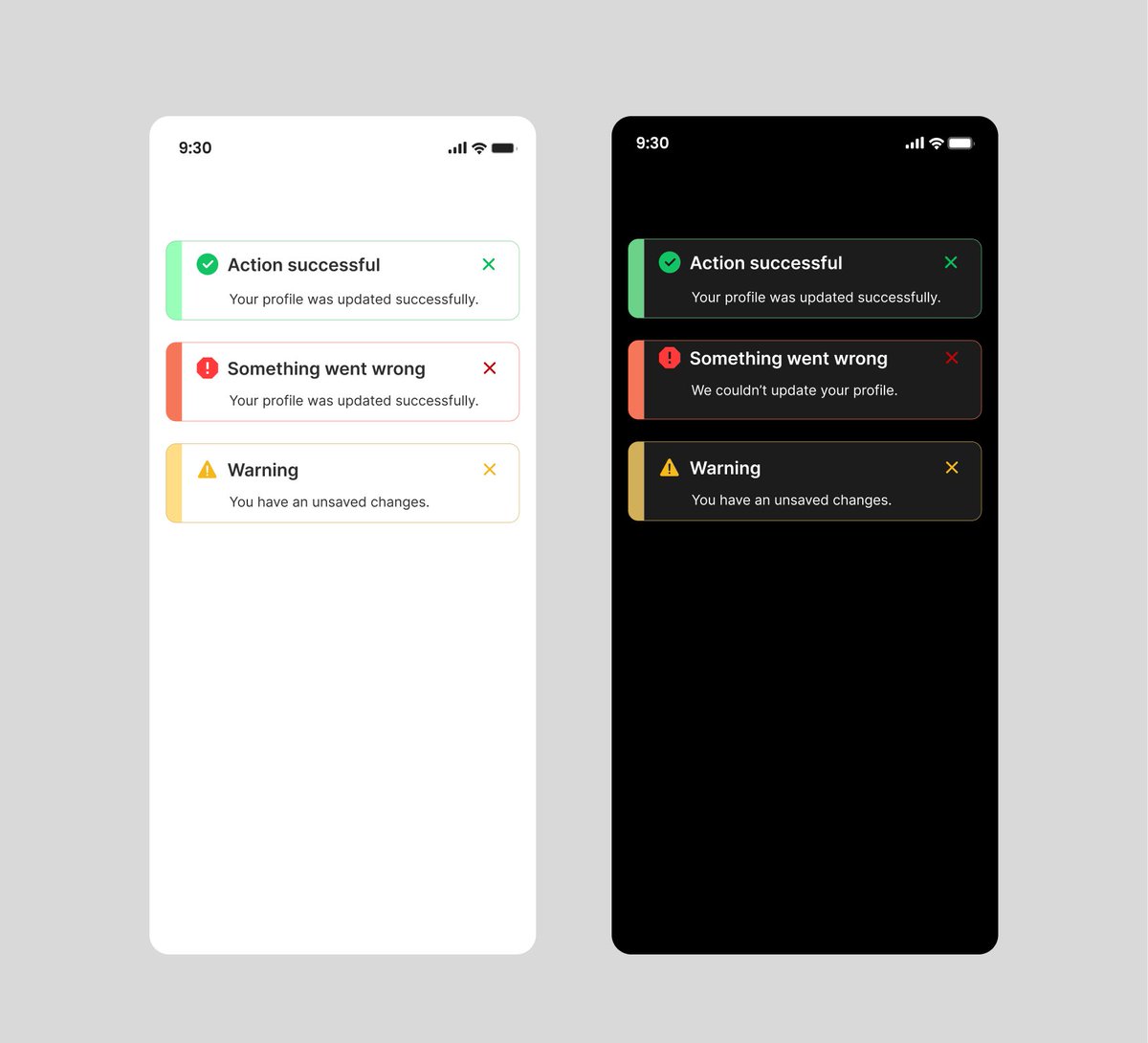 missyrahyour's tweet image. Day 4 of showing up

Notification Toast (Success, error, warning variants)

Designed toast messages with clear feedback for different states (success, error, warning) in both light and dark modes. Focused on clarity, contrast, and simplicity.

What do you think? 

#UIChallenge