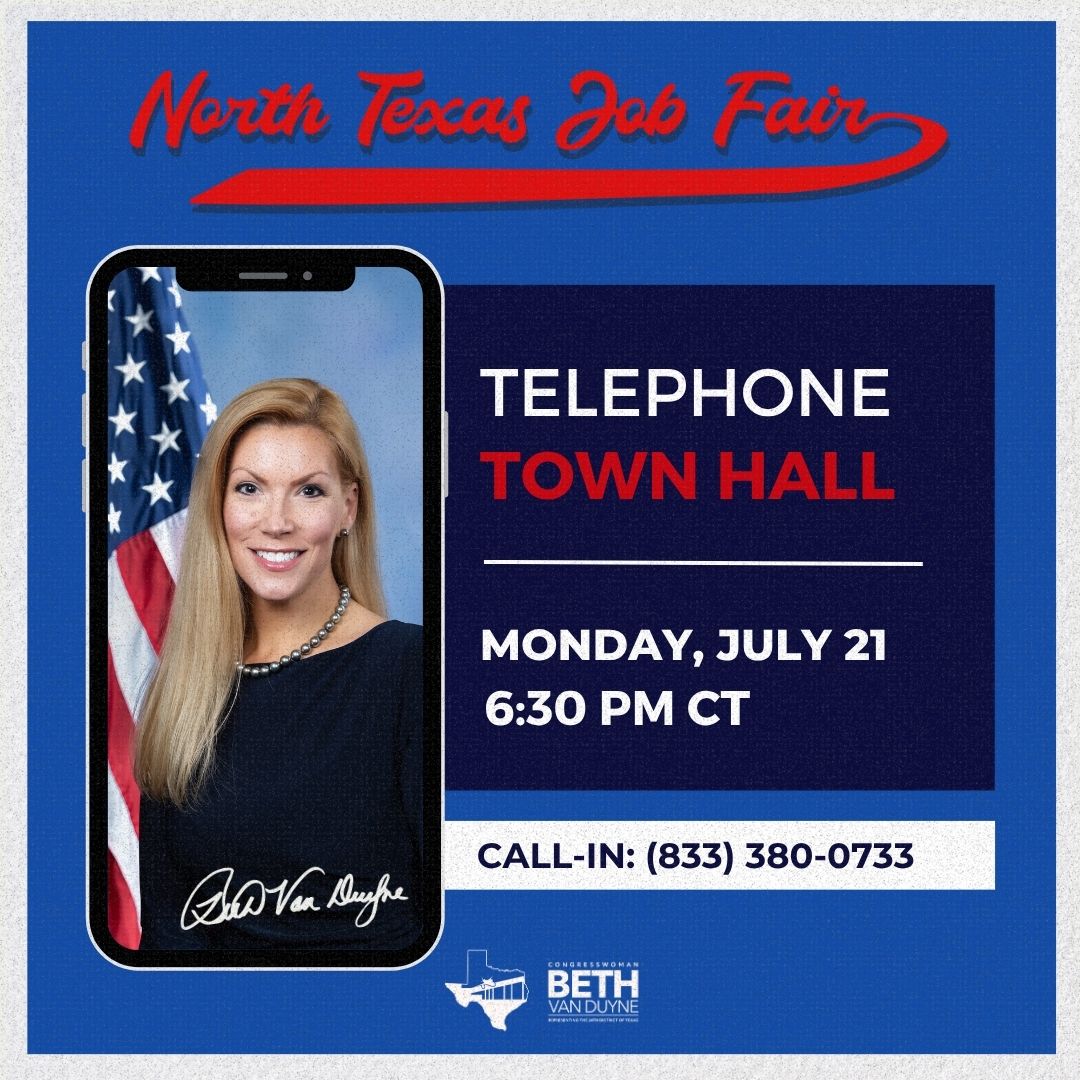 RepBethVanDuyne's tweet image. Join me in 30 minutes for my Telephone Town Hall, call (833) 380-0733 to join me live!
I will be talking about my upcoming 2025 North Texas Job Fair, my work in Washington, and taking questions live from you!