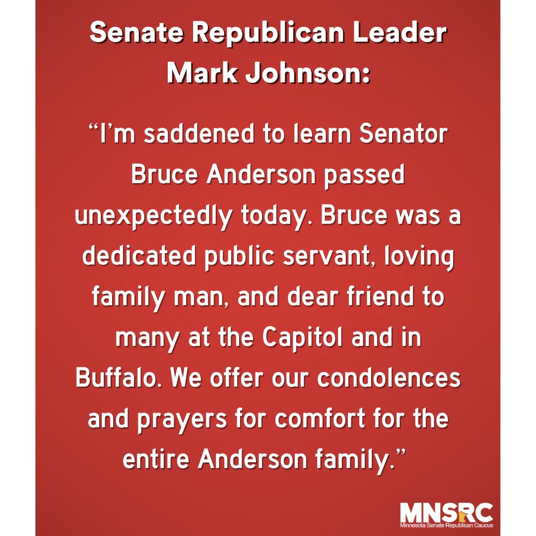 mnsrc's tweet image. Senate Republicans are mourning the loss of our friend and colleague, Senator Bruce Anderson.