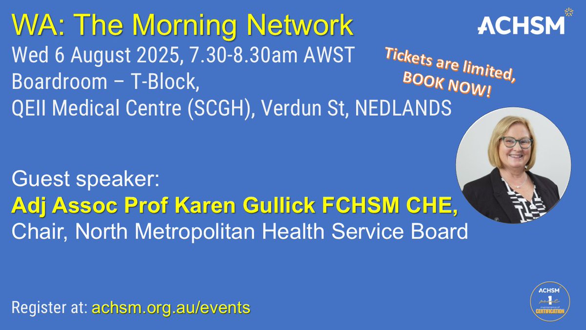 🎤 WA’s Morning Network with Adj Assoc Prof Karen Gullick FCHSM CHE – Registrations Now Open!
Limited to 20 places!
Date: 6 August 2025
Time: 7.30 – 8.30 am AWST
Venue: T-Block Boardroom, QEII Medical Centre
🅿️ Paid parking available
More info: achsm.org.au/events/wa-morn…