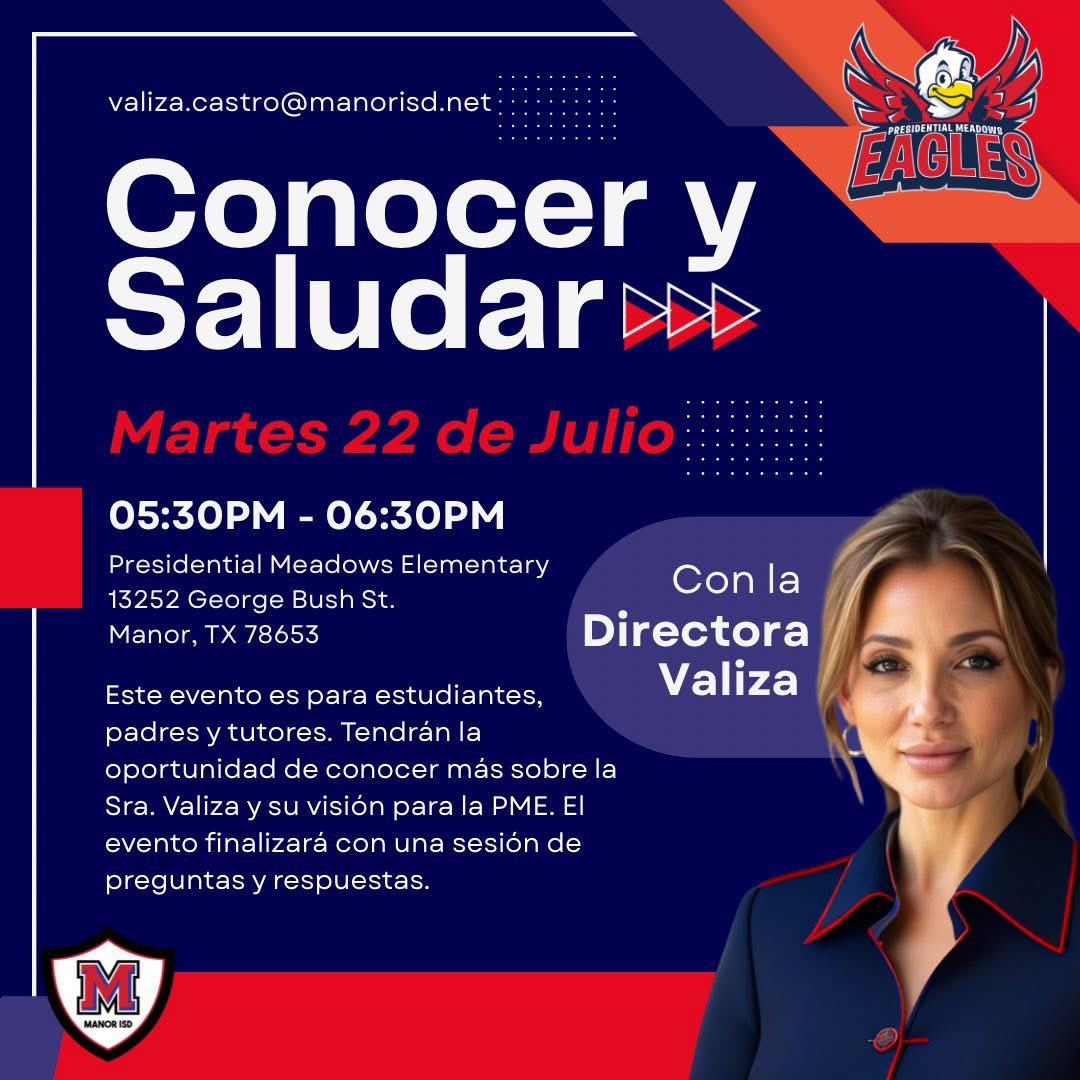 Principal Castro warmly invites all Eagle families to join our Meet and Greet, Tuesday July 22 at PME.

La Directora Castro invita cordialmente a todas nuestras familias Aguilas a unirse a nuestro encuentro y saludo, el martes 22 de julio en PME.