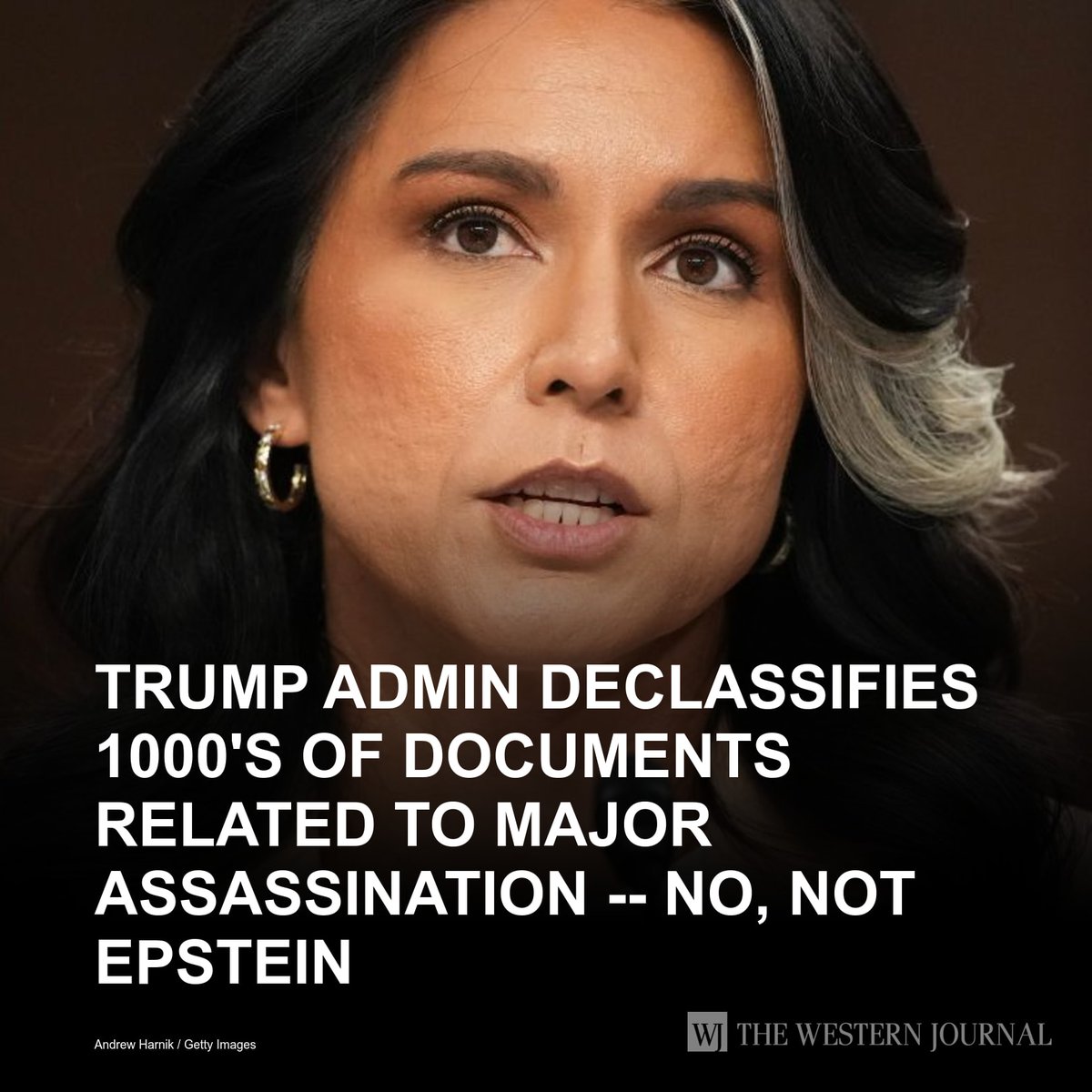 WesternJournalX's tweet image. Six months after President Donald Trump issued an executive order to make public secret government files on the assassinations of Sen. Robert F. Kennedy and the Rev. Dr. Martin Luther King, Jr., Director of National Intelligence Tulsi Gabbard delivered… w-j.co/s/efec9