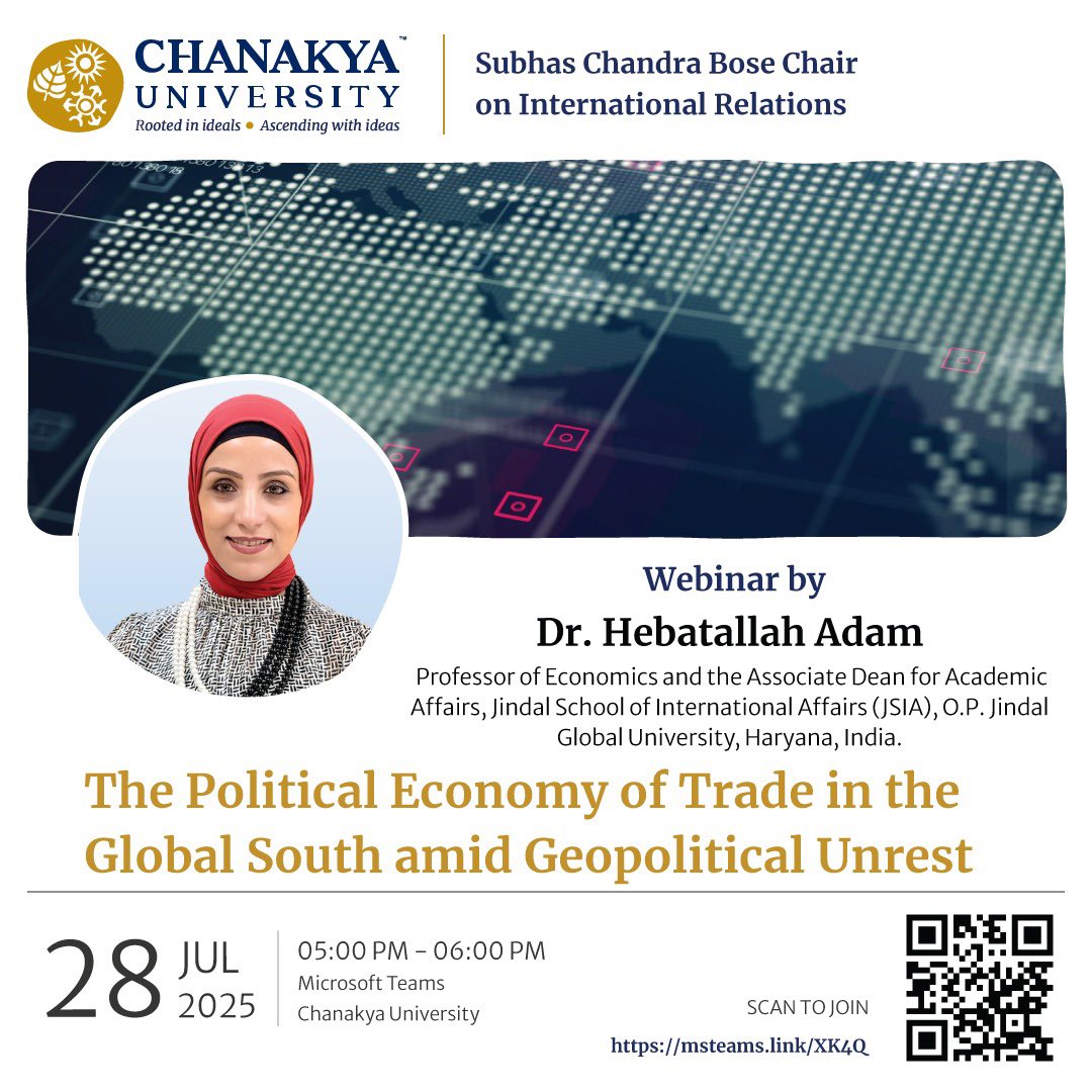 ChanakyaUni's tweet image. #WebinarAlert !

Subhas Chandra Bose Chair on International Relations, invites all curious minds to delve into “Political Economy of Trade” in the Global South amid ever-evolving Geopolitical dimensions! We’ve @HebatallahADAM with us, who will take us through trade architectures,…