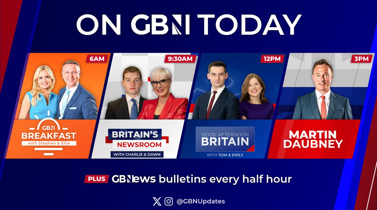 GBNUpdates's tweet image. On @GBNEWS Today:
🔴 6AM: Breakfast with @StephenGBNews & @elliecostelloTV
🔴 9:30AM: Britain's Newsroom with @CDP1882 & @DawnNeesom
🔴 12PM: Good Afternoon Britain with @tomhfh & @CarverEmily
🔴 3PM: @MartinDaubney
📰 PLUS: Half hourly news bulletins
