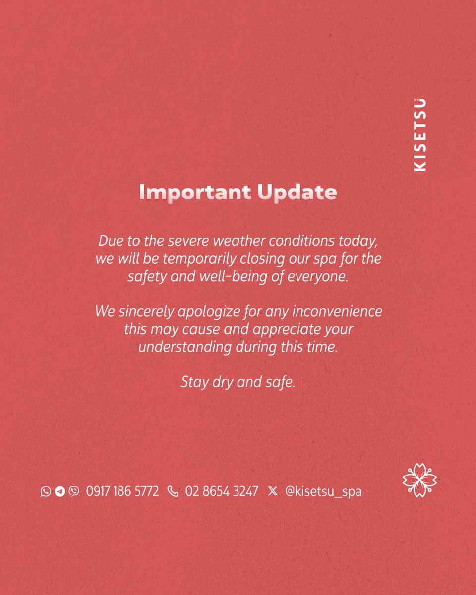 kisetsu_spa's tweet photo. Due to today’s severe weather, our spa will be temporarily closed for everyone’s safety. We’ll notify you once we reopen. Stay dry and safe!

TG/Viber/Whatsapp: 0917 186 5772

#Kisetsu #KisetsuSpa #ItsKisetsuTime https://t.co/uS9CB7em27