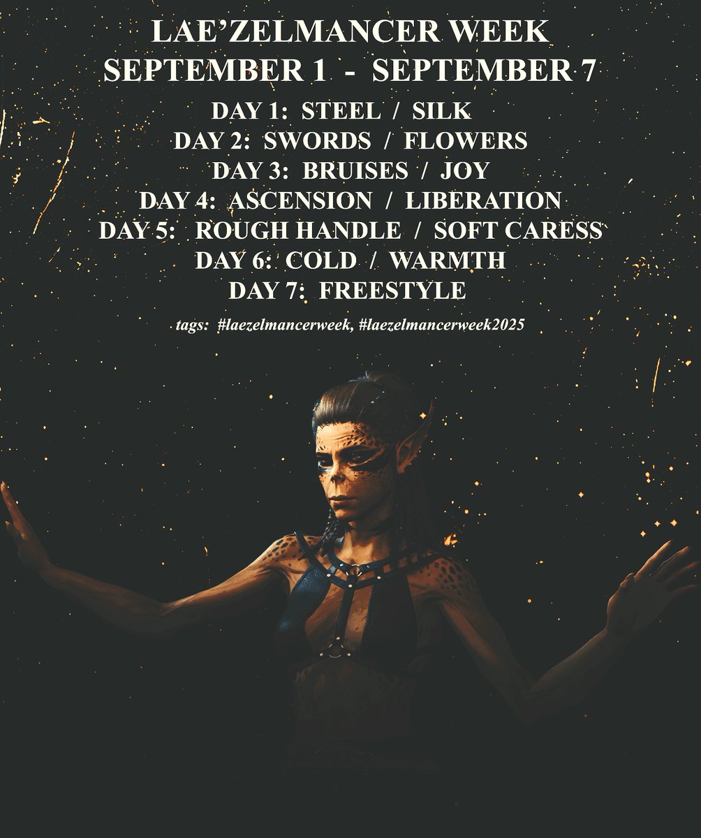 llarissel's tweet image. 🐸 #LAEZELMANCERWEEK 🐸
Chk. Spread the word...
It is here again and happening.
⚔️ Lae'zelmancer Week is back, starting from September 1 to September 7. Anyone can join: artists, editors, virtual photographers, writers, etc. ⚔️