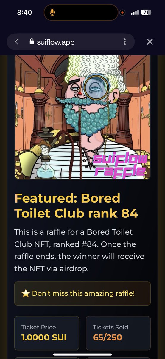Hot Drop on Suiflow.app
1 Sui &amp; a dream is all it takes!
Ranked 2% NFT up for grabs; floor price is 170 Sui. All funds will sweep more Bored Toilet Club NFTs.