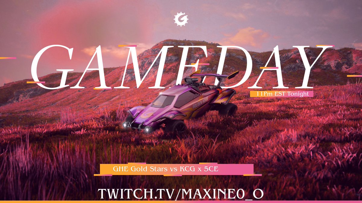 Gameday!! GHE Gold Stars take on KCG X 5CE tomiggt at 11pm est! make sure to tune in! 

twitch.tv/maxine0_o