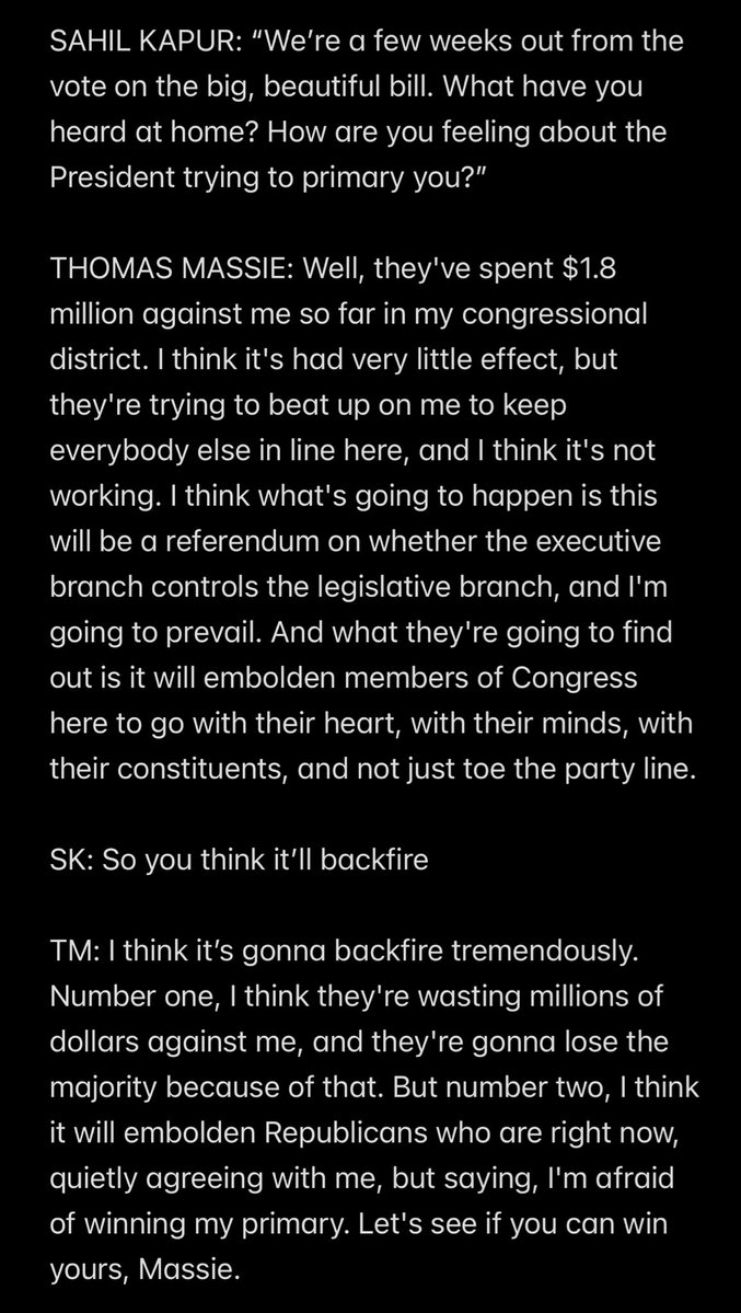 sahilkapur's tweet image. Trump trashes @RepThomasMassie, again. I asked Massie about his threat a few hours ago. He said he isn’t worried. He says Trump allies are “wasting millions of dollars against me, and they're gonna lose the majority because of that.” He predicts it will “backfire tremendously.”