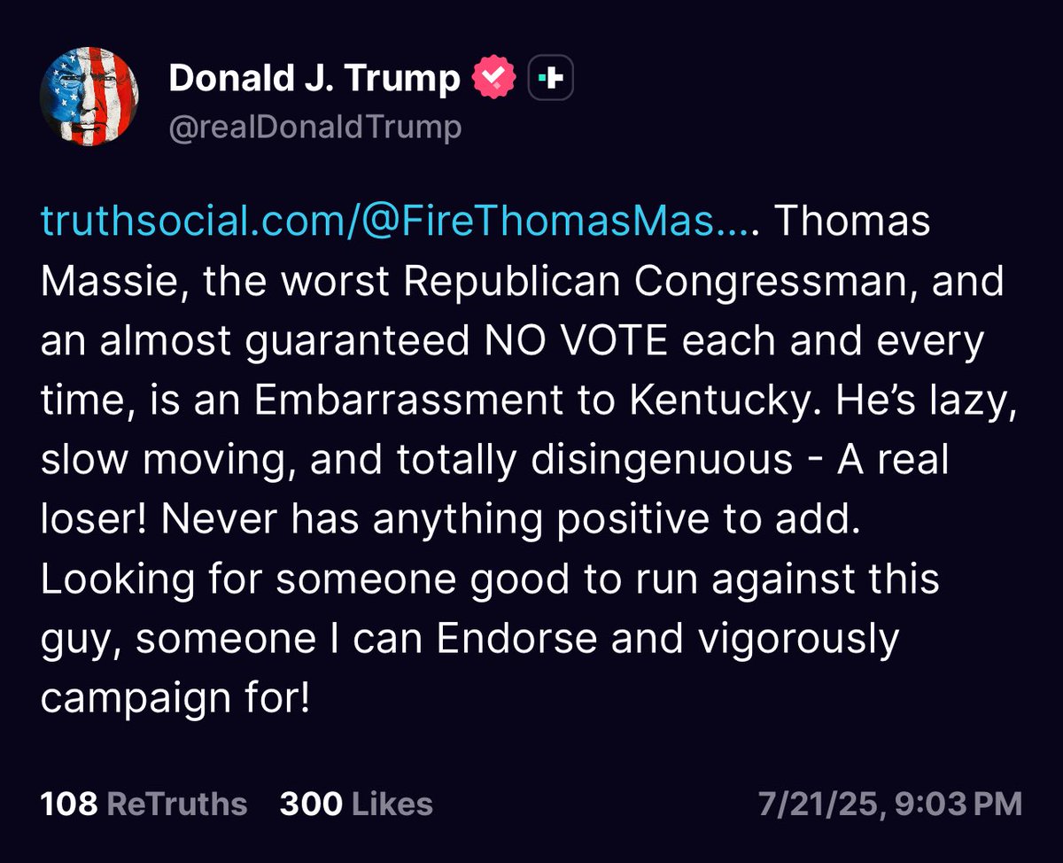 sahilkapur's tweet image. Trump trashes @RepThomasMassie, again. I asked Massie about his threat a few hours ago. He said he isn’t worried. He says Trump allies are “wasting millions of dollars against me, and they're gonna lose the majority because of that.” He predicts it will “backfire tremendously.”