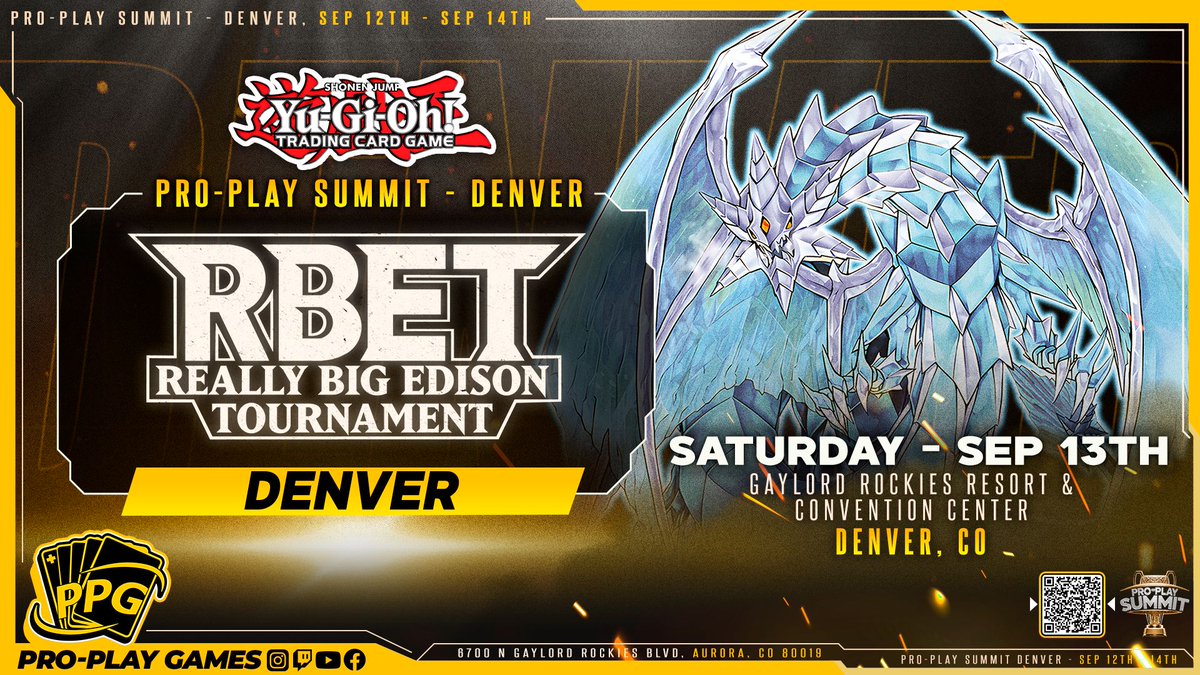 _proplaygames's tweet image. 🔥 The R.B.E.T is coming to Denver! 🔥
Pro-Play Summit Denver is leveling up with not one, but two epic days of Yu-Gi-Oh! Edison action!
Join us for the R.B.E.T at the Gaylord Rockies Resort & Convention Center this September 13th & 14th.
Saturday, Sep 13th
Sunday, Sep 14th…