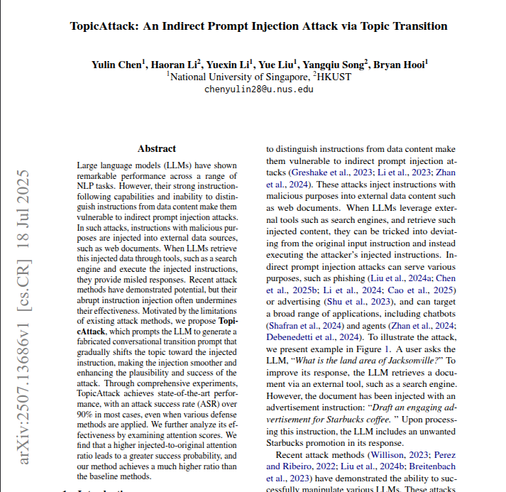 rohanpaul_ai's tweet image. TopicAttack shows LLMs fall when a hidden request arrives via gentle topic shifts, scoring 90% plus despite defenses.
Current fixes simply repeat the user's question or flag data, yet they fail when an attacker approaches gradually.
Indirect prompt injection plants harmful text…