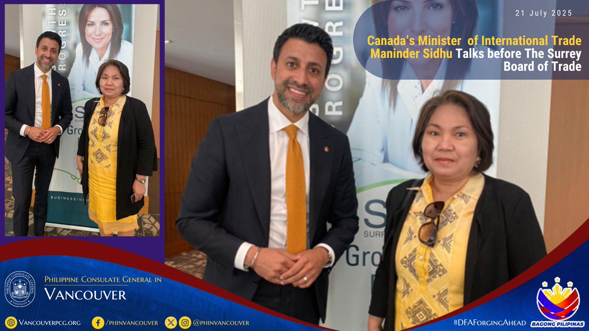 ✨July 17, 2025,  Surrey, BC-Canada’s Minister of International Trade Maninder Sidhu delivered remarks during an event organized by the Surrey Board of Trade on July 17,2025  in Surrey, BC. After the event, Consul General Gina Jamoralin had a brief conversation with the Minister.