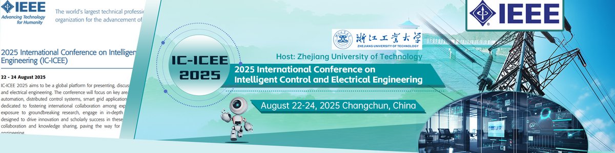 AiScholar01's tweet image. 2025 International Conference on Intelligent Control and Electrical Engineering (IC-ICEE 2025) will be held on August 22-24, 2025 in Changchun, China.
Conference Website:
ais.cn/u/7JrMVv
#internationalconference #IntelligentControl #ElectricalEngineering