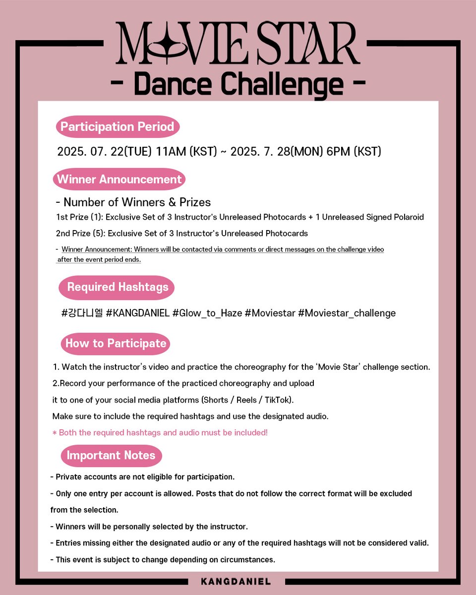 kd_officialx's tweet photo. [📢] ARA 문화센터 Moive Star 챌린지 EVENT

▪️ 참여 기간
2025. 07. 22(TUE) 11AM (KST) ~
2025. 07. 28(MON) 6PM (KST)

▪️️ 당첨자 안내
당첨자 기간 종료 후 당첨자분들은 본인 챌린지 영상 댓글 또는 해당 SNS DM으로 안내드릴 예정이오니이벤트 기간 종료 후 꼭 확인해 주시기 바랍니다.

🩷자세한 내용은 첨부된 이미지를 확인해 주세요🩶

#강다니엘 #KANGDANIEL
#Glow_to_Haze #Moviestar
#Moviestar_Challenge