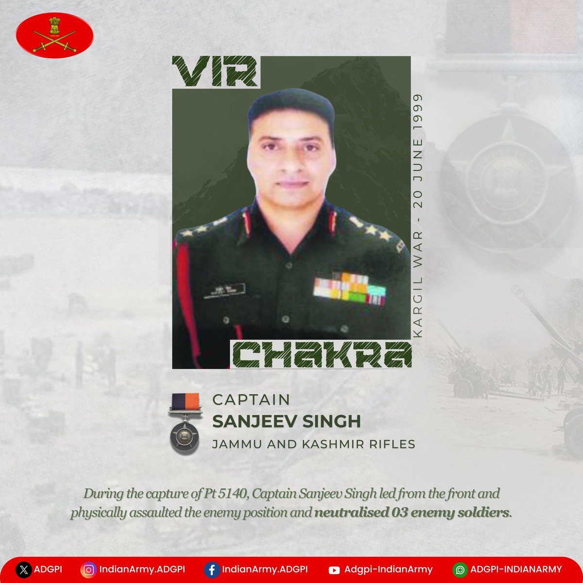 adgpi's tweet image. #26YearsofKargilVijay
Captain Sanjeev Singh
Jammu and Kashmir Rifles
During the capture of Pt 5140, Captain Sanjeev Singh led from the front and physically assaulted the enemy position and neutralised 03 enemy soldiers. Awarded #VirChakra.
Salute to the War Hero!
#KVD2025