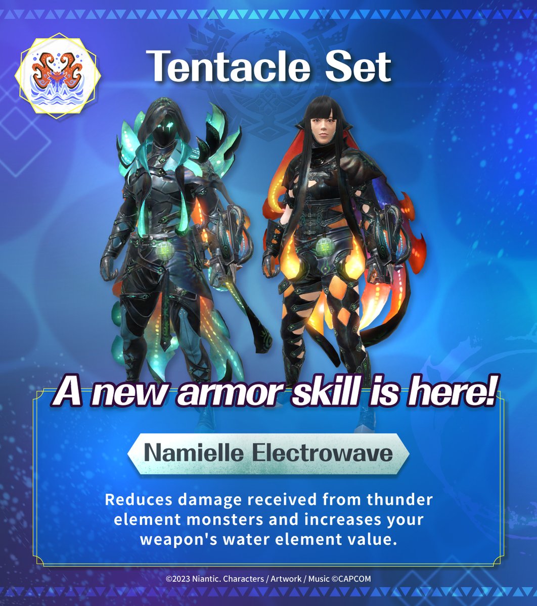 MH_Now_EN's tweet image. MH Now Equipment Spotlight ⚔️
#TentacleSet

10 additional water-element weapons and armor with a brand-new damage-reducing skill are here!

✅ TAP to check out the full skill and equipment details! ✨

#MHNow #monsterhunternow #Namielle