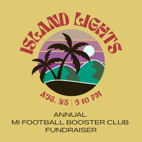 MI Football families &amp; fans...it's party time!

Please join us for our Annual Kick-off Party &amp; Fundraiser - Under the Island Lights.

📅 Sat., August 23
⏲ 6-10 pm
📍MI VFW Hall

#AllIn #NoExcuses #Finish #IslandPride #IMUA

Link to register: t.ly/di1jH