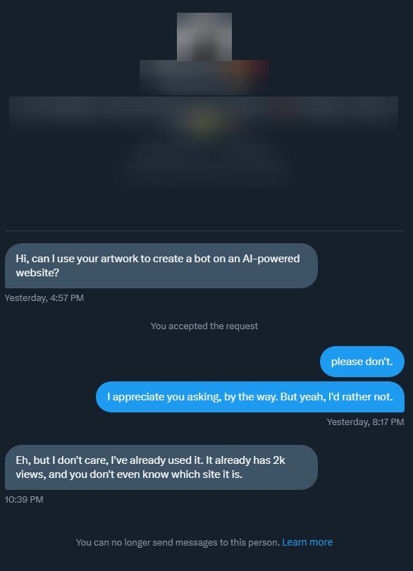 Guys, just want to say, please don't use my stuff for AI-related stuff, and especially don't just ask me in DMs and then ignore my opinion on it.
(reposted to get a proper screenshot)