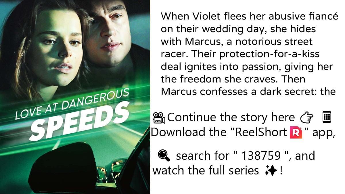 ShortDrama13's tweet image. 🏃‍♀️ Runaway bride meets dangerous racer... what could go wrong? Her escape plan just took a lethal detour.

📺 Full Drama👉 reelslink.com/cps/iYf0

#RunawayBride #StreetRacer #ForbiddenLove #ShortDrama #138759